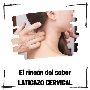 Latigazo cervical - El rincón del saber