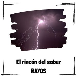 ¿Cómo se forman los rayos? Rayos - El rincón del saber