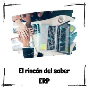 La importancia de los sistemas ERP y cómo pueden beneficiar a las empresas Erp – El Rincón Del Saber