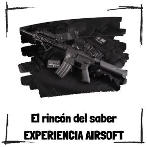 La experiencia del airsoft Experiencia Airsoft - El rincón del saber