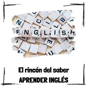 Aprender inglés - El rincón del saber