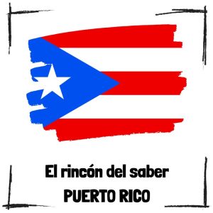 Puerto Rico – El Rincón Del Saber