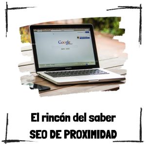 Estrategias Seo De Proximidad – El Rincón Del Saber