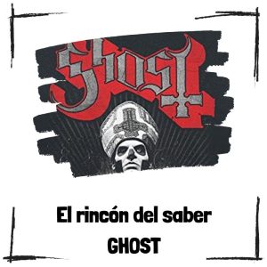 8 curiosidades de Ghost, la banda sueca de heavy metal Ghost - El rincón del saber