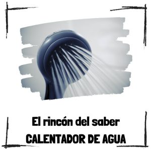Los diferentes tipos de calentadores de agua - El rincón del saber