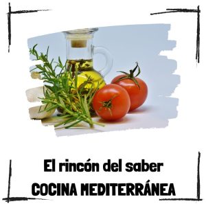 Cocina mediterránea - El rincón del saber