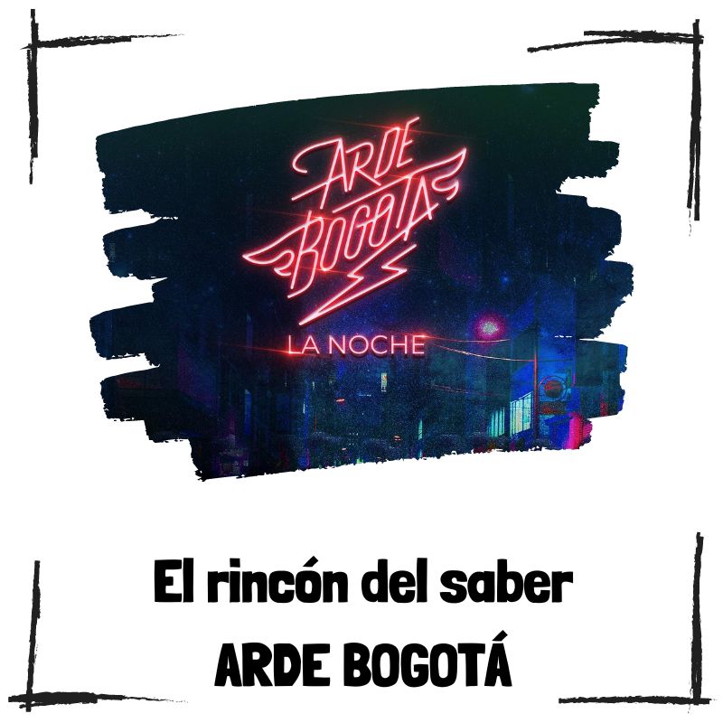 Lee más sobre el artículo 7 curiosidades de Arde Bogotá