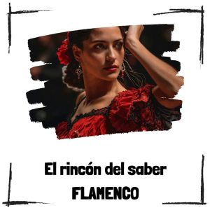 Flamenco - El rincón del saber