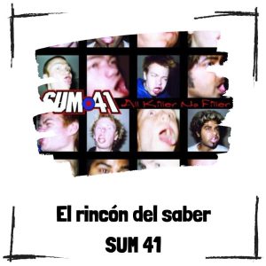 Sum 41 - El rincón del saber