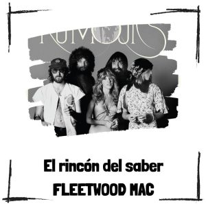 10 curiosidades de Fleetwood Mac 10 Curiosidades De Fleetwood Mac