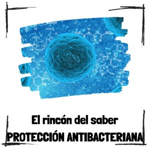 Protección Antibacteriana – El Rincón Del Saber