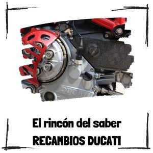 Recambios Ducati - El rincón del saber