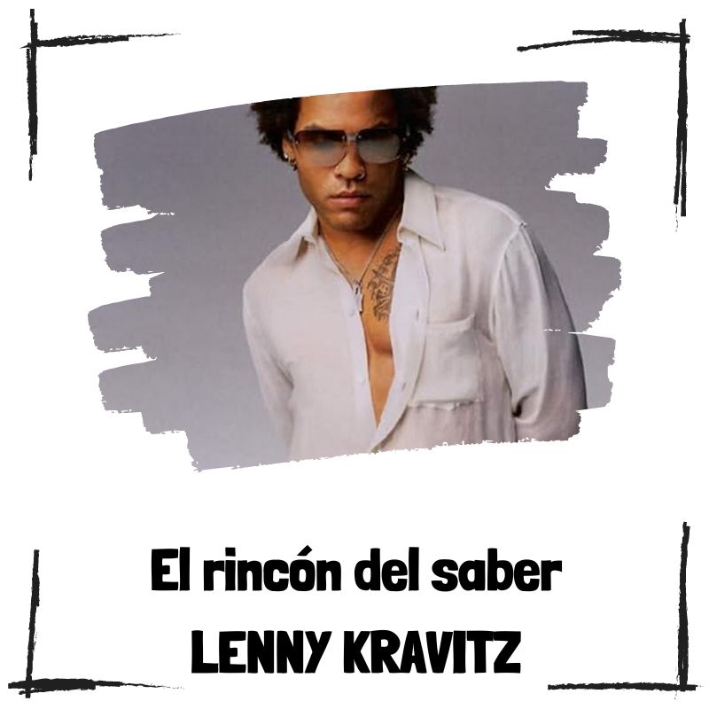 Lee más sobre el artículo 10 curiosidades de Lenny Kravitz