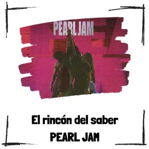 10 curiosidades de Pearl Jam 10 Curiosidades De Pearl Jam