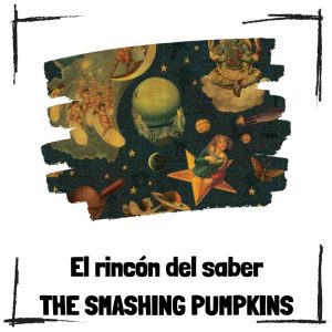 10 Curiosidades De The Smashing Pumpkins
