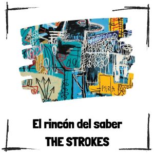 10 curiosidades de The Strokes 10 Curiosidades De The Strokes