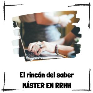 ¿Por qué estudiar un Máster en Recursos Humanos? Por Qué Estudiar Un Máster En Recursos Humanos