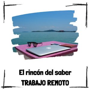 La Revolución Del Trabajo Remoto