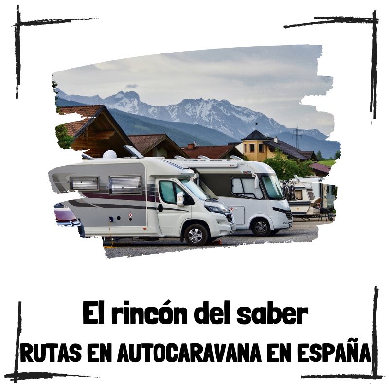 Lee más sobre el artículo Rutas en autocaravana por España: Los mejores destinos para una aventura sobre ruedas