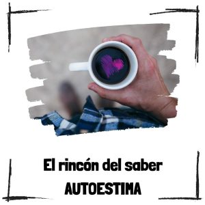 Qué Es La Autoestima