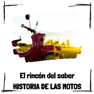 Historia y evolución de las motos Historia Y Evolución De Las Motos
