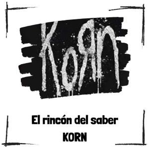 10 Curiosidades De Korn
