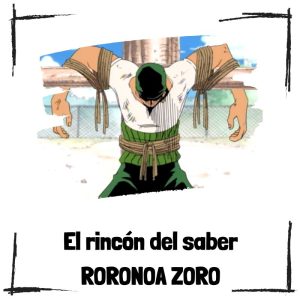 7 Curiosidades De Roronoa Zoro De One Piece