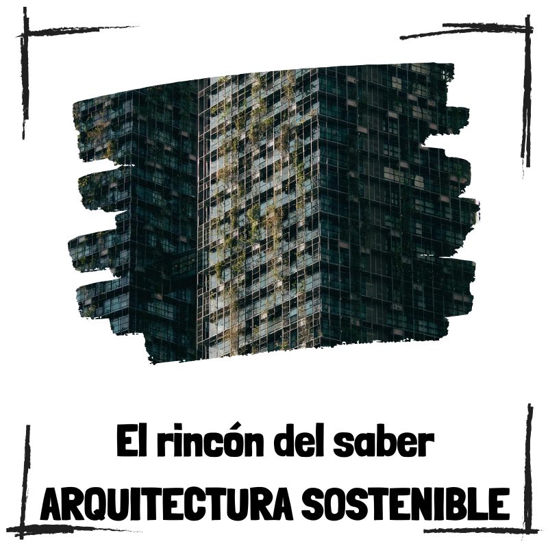 Lee más sobre el artículo Arquitectura sostenible: Hacia un futuro de edificaciones responsables