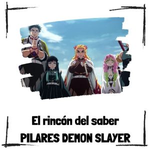 10 curiosidades sobre los pilares de Demon Slayer 10 Curiosidades Sobre Los Pilares De Demon Slayer