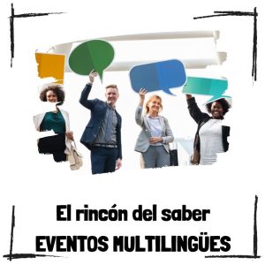 Claves Para Organizar Eventos Multilingües En La Era Digital